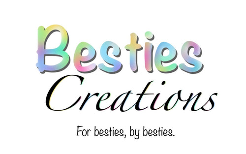 Besties Creations